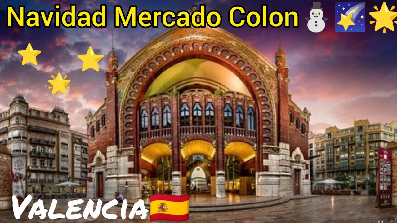 Navidad en el espectacular mercado de Colon de Valencia🇪🇦 Precioso!!⛄🌠🌟🔔Dic--2022