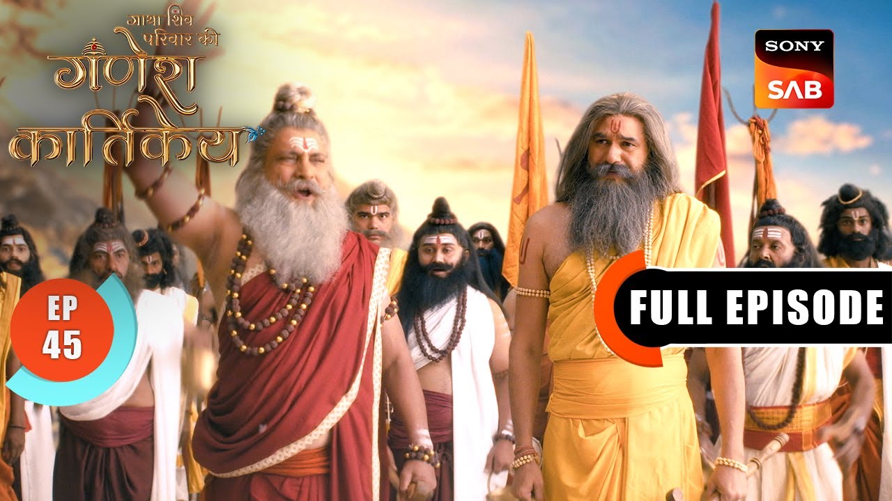 Matbhed Aur Manbhed | Gatha Shiv Parivaar Ki Ganesh Kartikey | Full Episode 45 | 26 Nov 2025