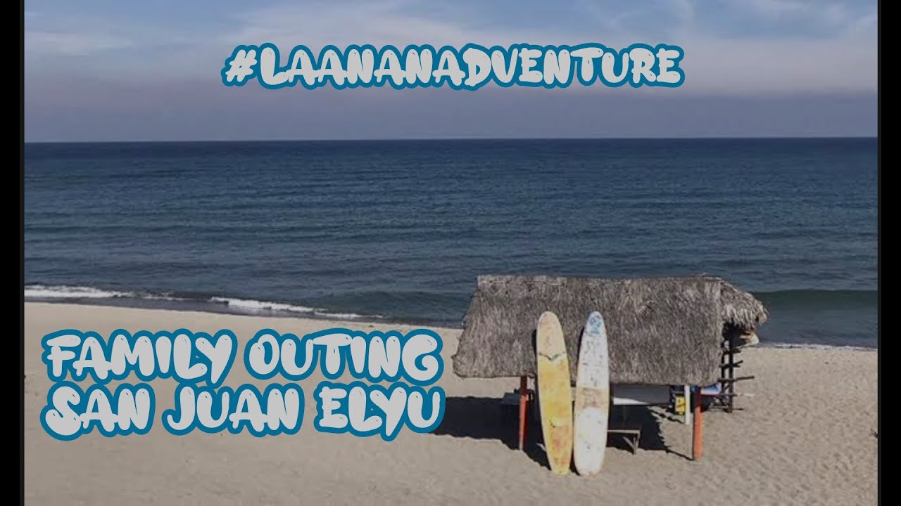 #TeamLaananAdventure San Juan La Union (Family Adventure) #Elyu #LaUnion #Family