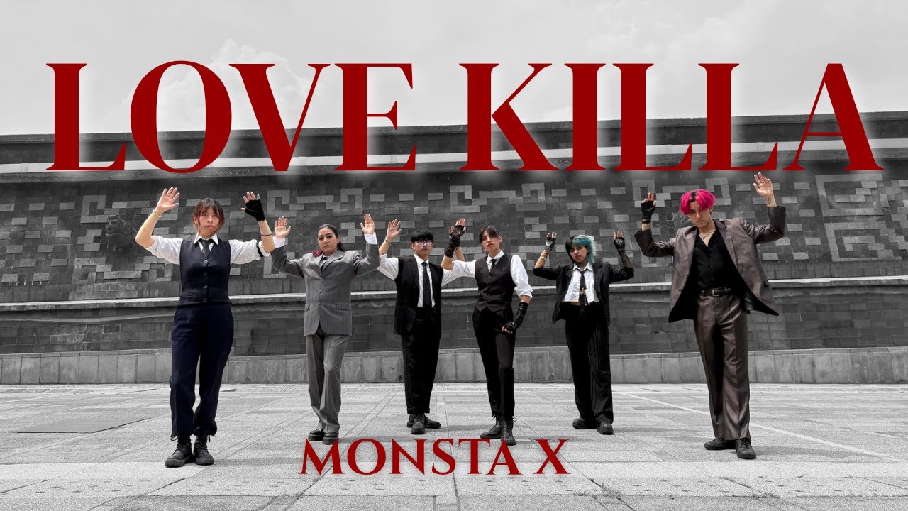 [KPOP DANCE COVER IN PUBLIC] Monsta X (몬스타엑스) - Love Killa [D1sHarmony] México