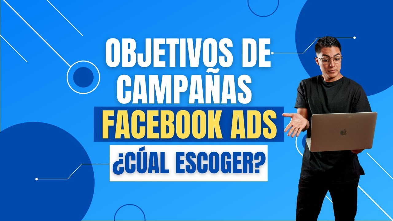 🤔&iquest;Qu&eacute; OBJETIVOS utilizar en Facebook ADS con la &uacute;ltima actualizaci&oacute;n? Explicaci&oacute;n detallada - 2022🎯