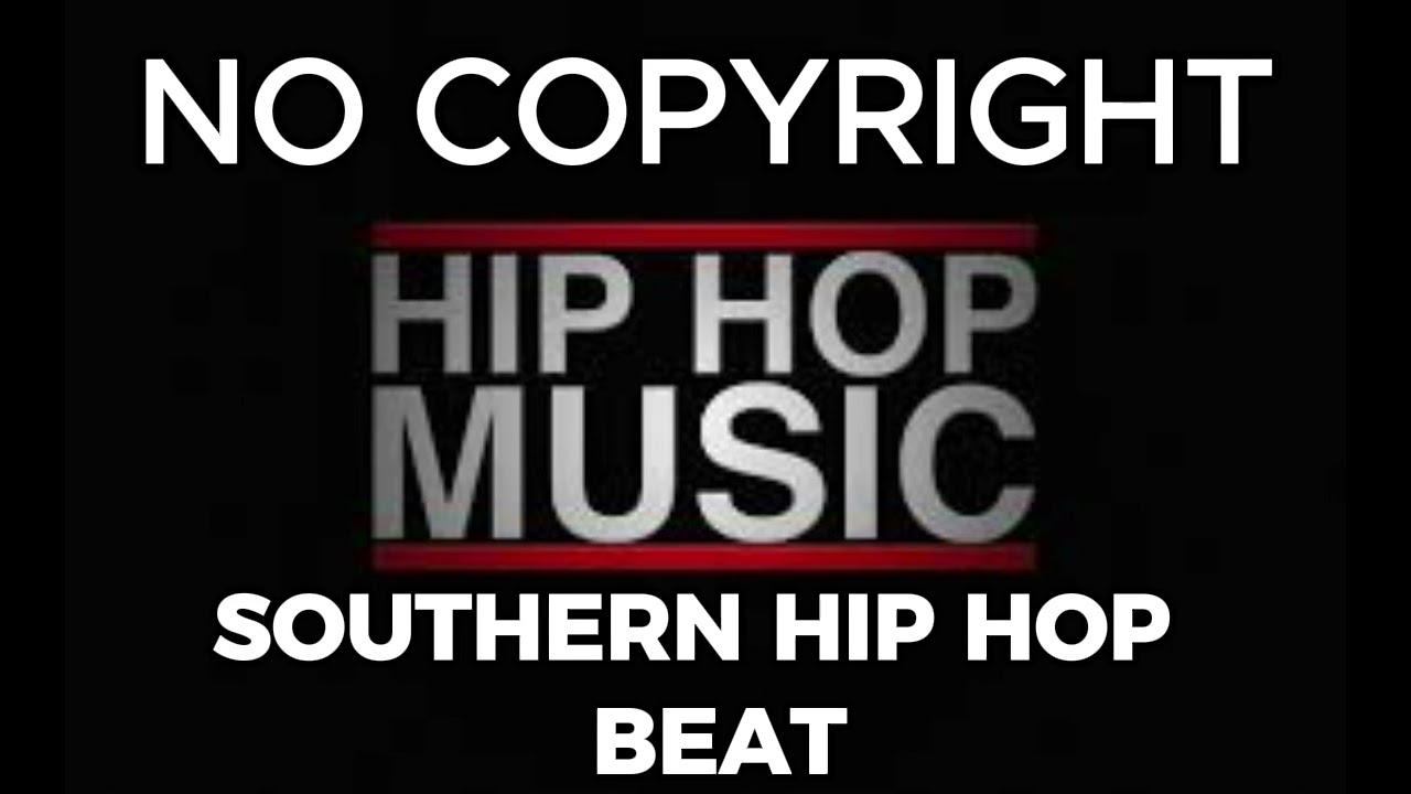 SOUTHERN HIP HOP  BEAT I NO COPYRIGHT
