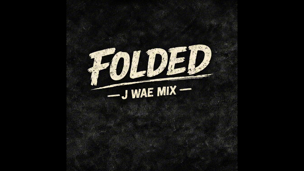 Kehlani Folded ( J Wae Mix ) 