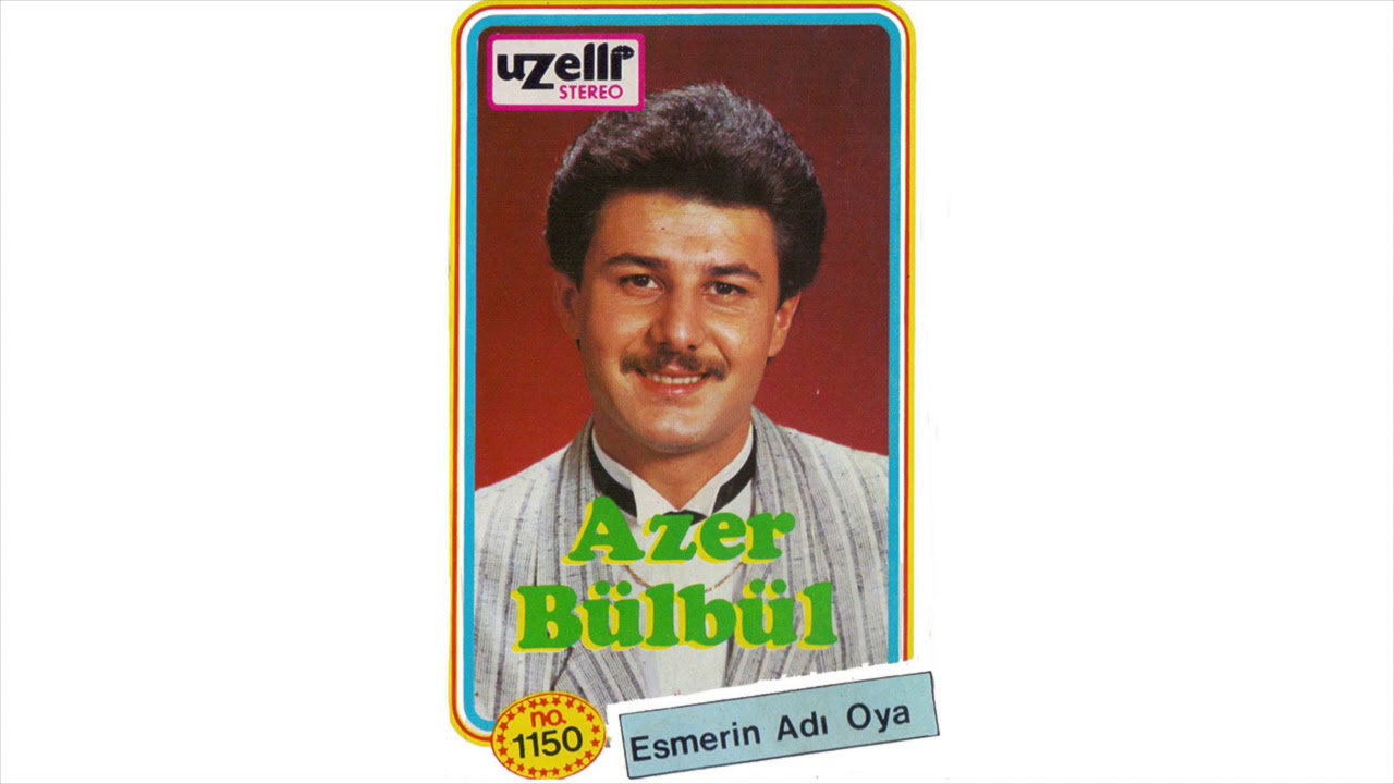 Al Beni - Azer B&uuml;lb&uuml;l (Esmerin Adı Oya Alb&uuml;m&uuml;)