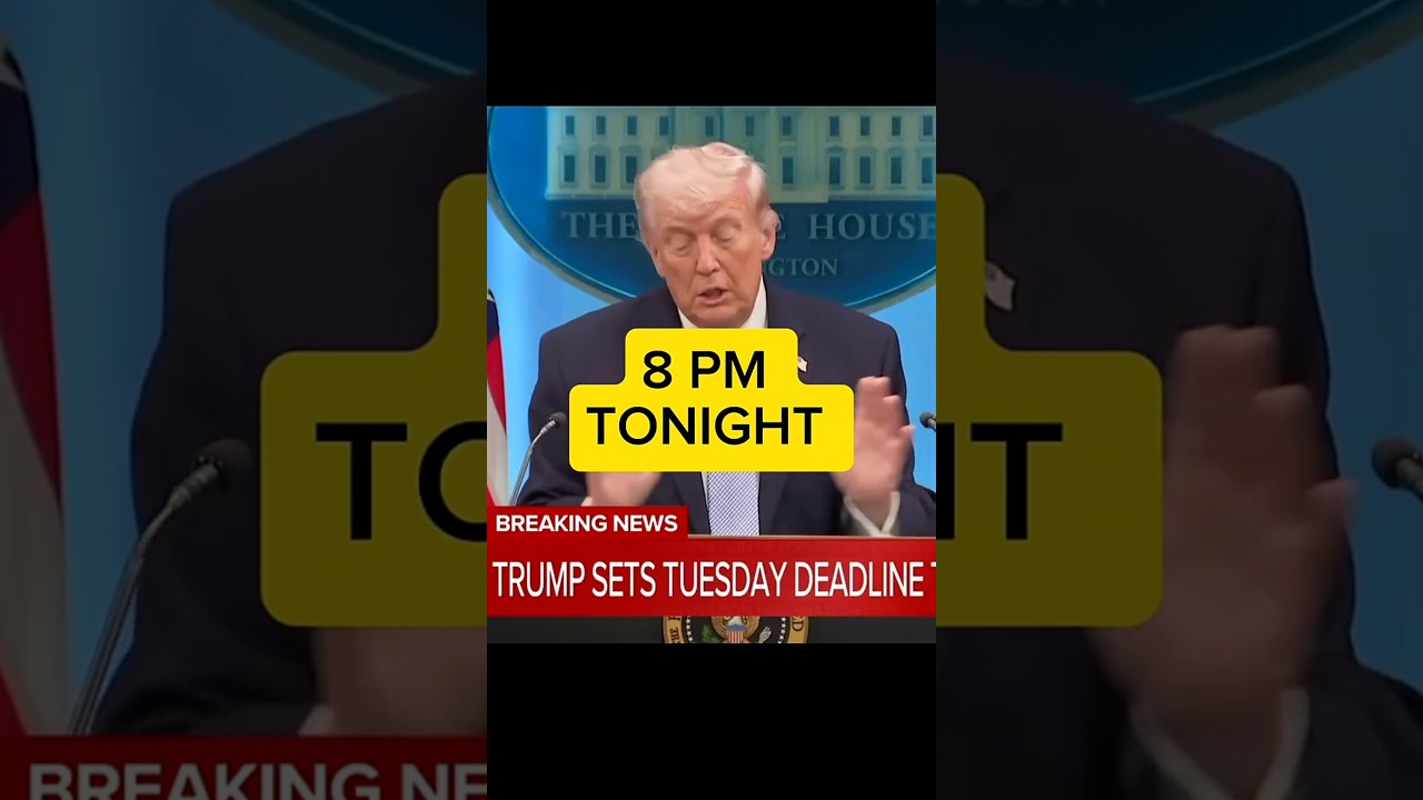 8PM DEADLINE: Trump&rsquo;s 