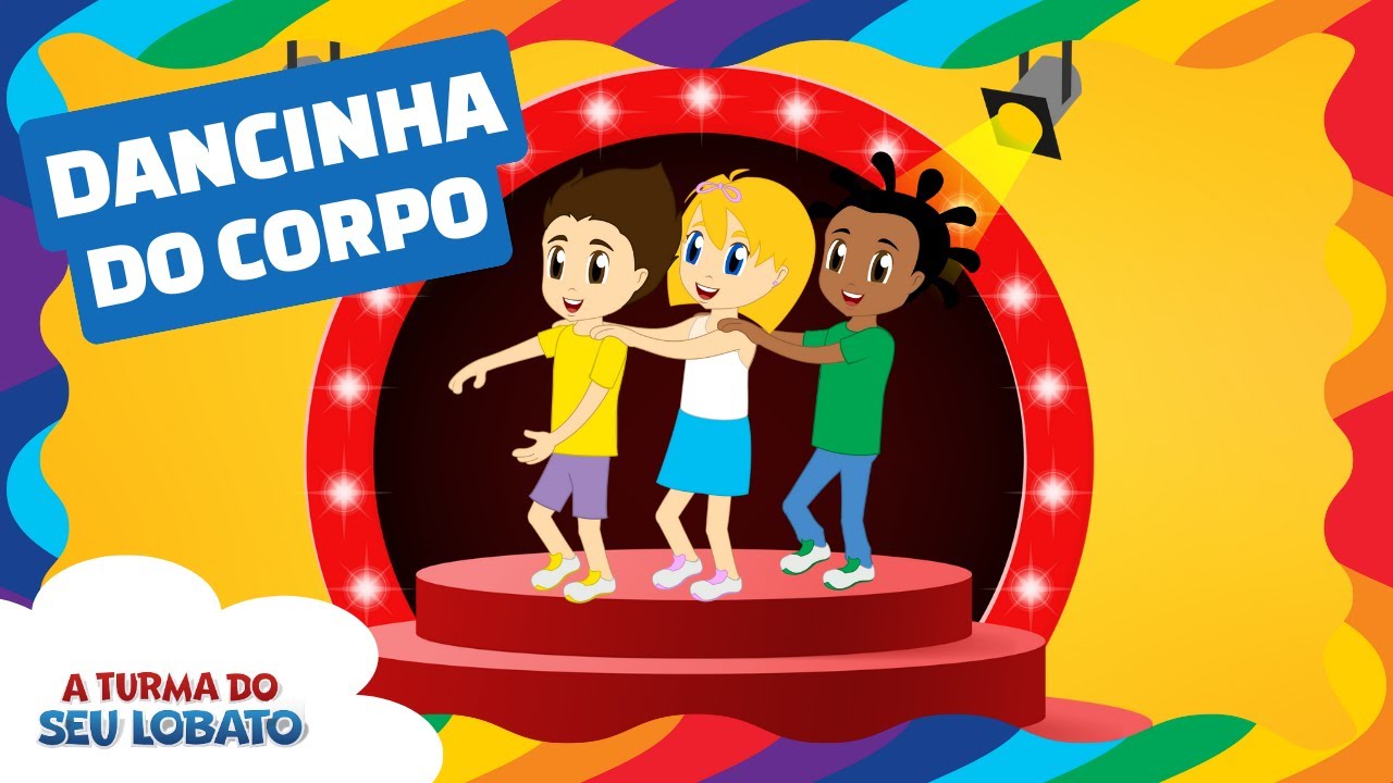 Dancinha do Corpo - A Turma do Seu Lobato (Volume 3 - m&uacute;sica infantil)