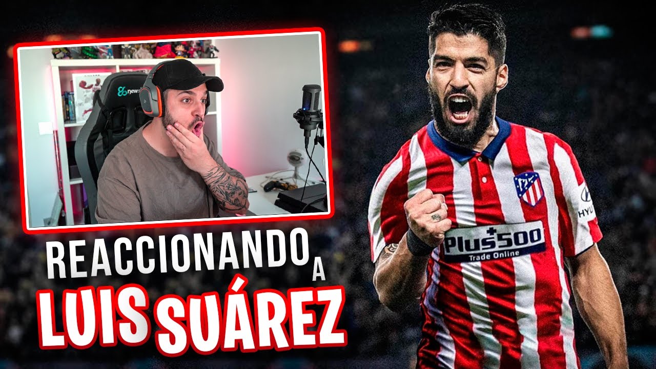 REACCIONANDO a LUIS SUÁREZ, NUEVO FICHAJE GRATIS del ATLETICO de MADRID!!