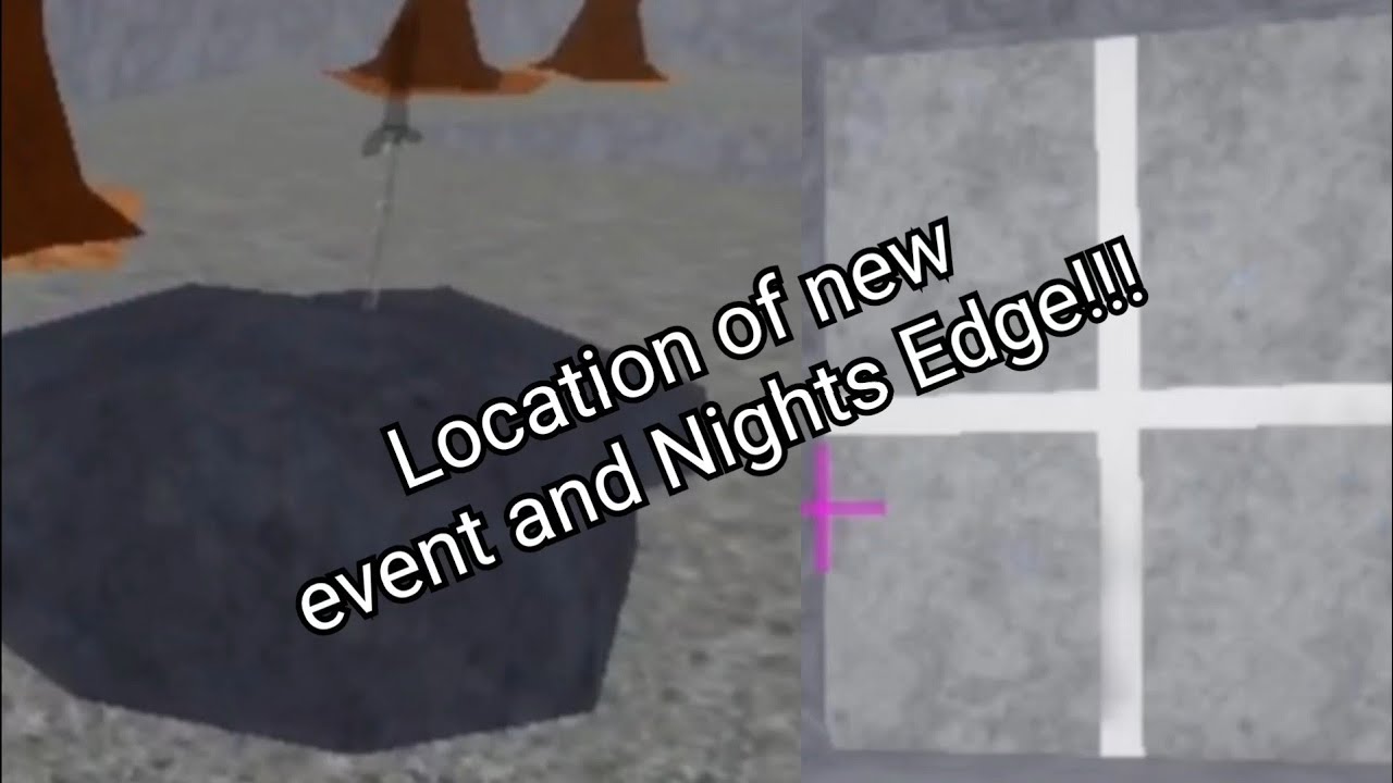 NEW SECRET ARSENAL EVENT AND NIGHTS EDGE SWORD LOCATION!!!