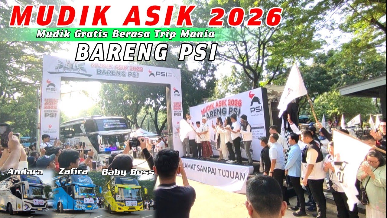 MUDIK GRATIS BERASA TRIP MANIA 😍🤩 | MUDIK ASIK 2026 BARENG PSI DI GBK