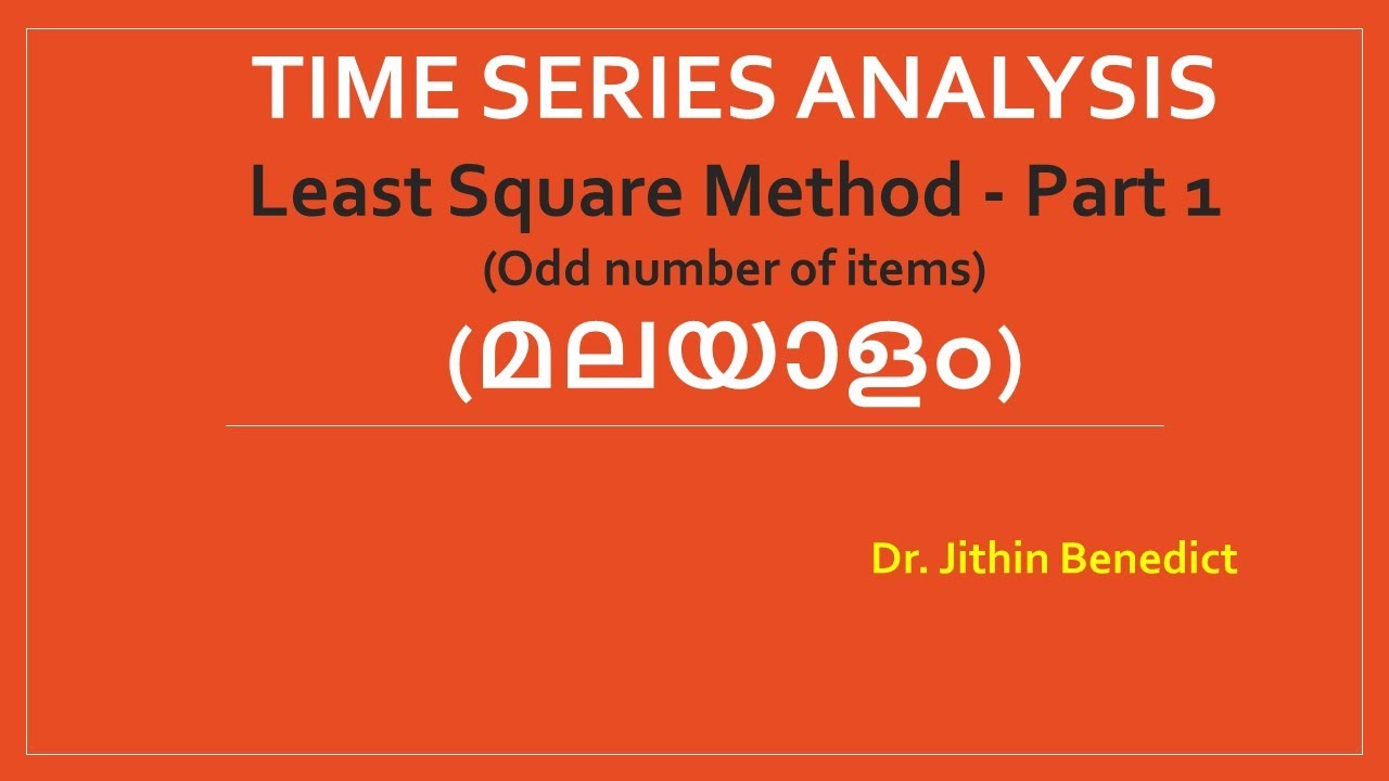 Time series analysis-Least Square Method (മലയാളം) - Part 1 -(Odd number of items)