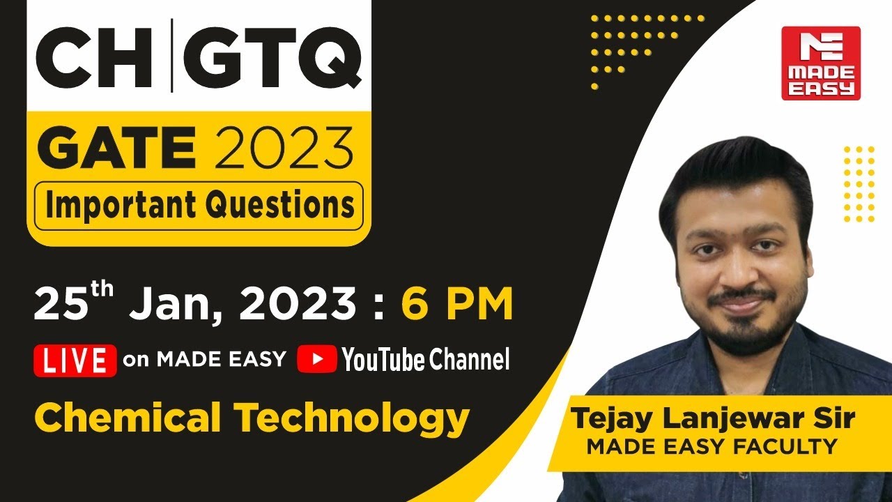 GATE Through Questions(GTQ)|GATE 2023 |CH |Chemical Technology |By Tejay Lanjewar Sir | MADE EASY