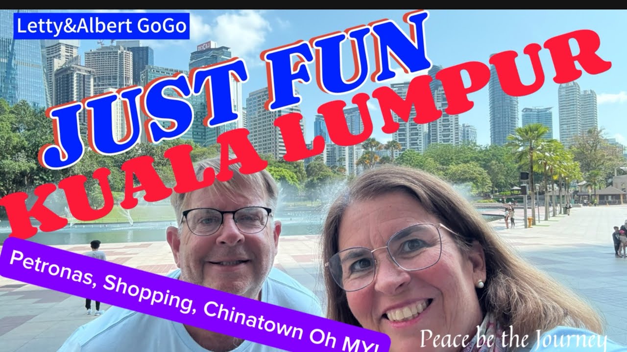 JUST FUN: Kuala Lumpur & Fun Surprises