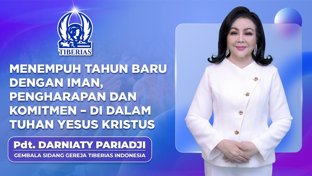 Menempuh Tahun Baru Dengan Iman, Pengharapan & Komitmen | Pdt. Darniaty Pariadji | 1 Januari 2026
