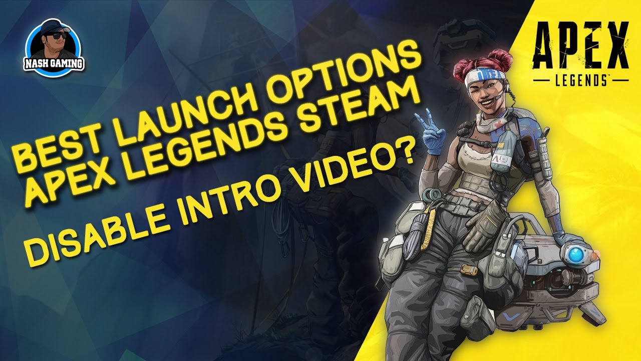 The Best Apex Legends Launch Options For Steam
