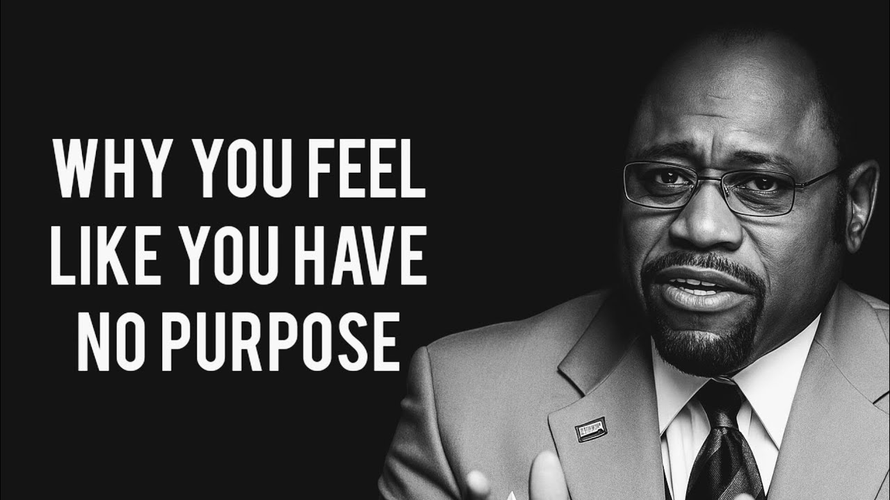 WHY YOU FEEL LIKE YOU HAVE NO PURPOSE | Purpose Path TV