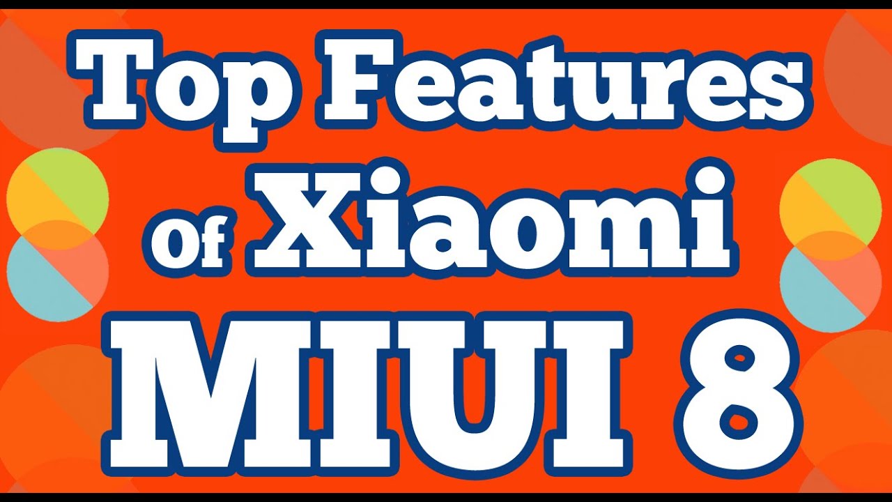 MIUI 8 - Top 11 features