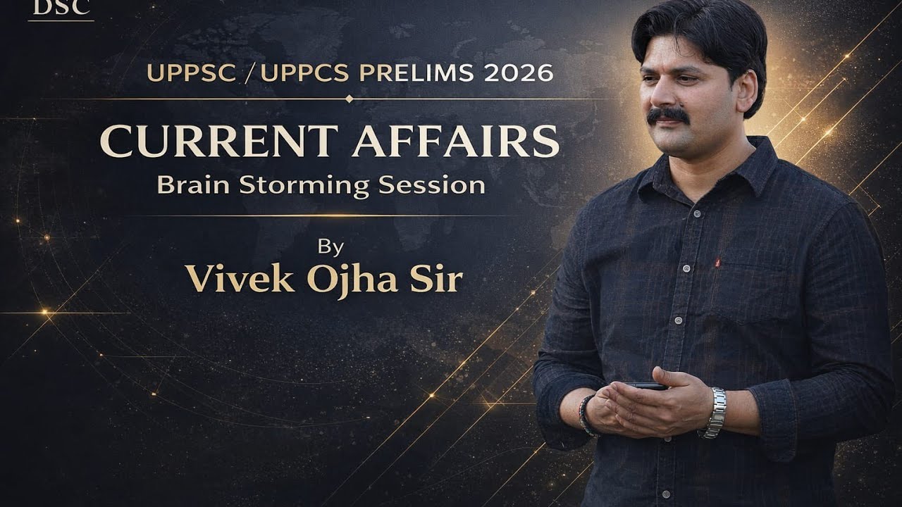 UPSC/UPPCS PRELIMS 2026 CURRENT AFFAIRS CLASS 3