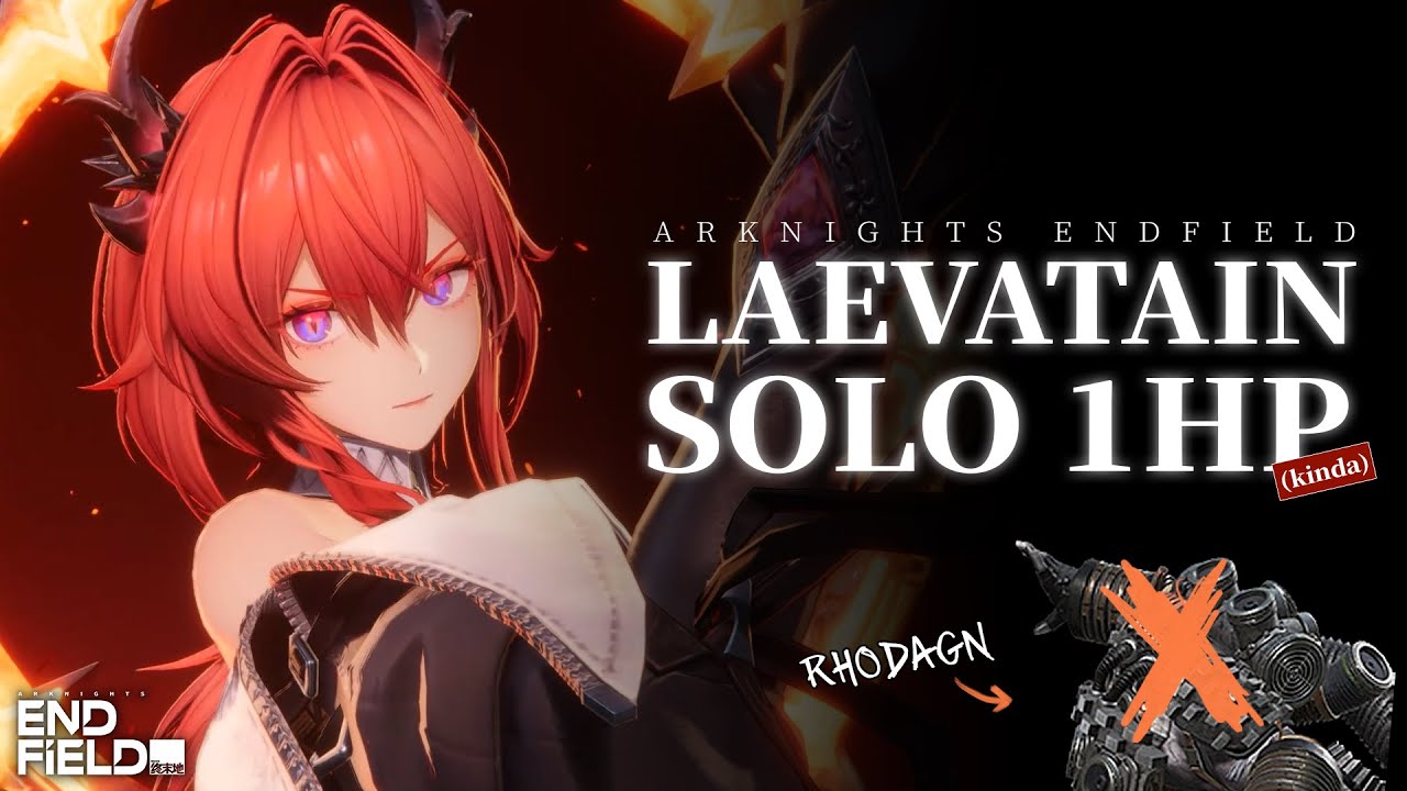 Arknights: Endfield | Laevatain  Solo P0 vs Rhodagn Boss  | 1 HP (kinda) Challenge
