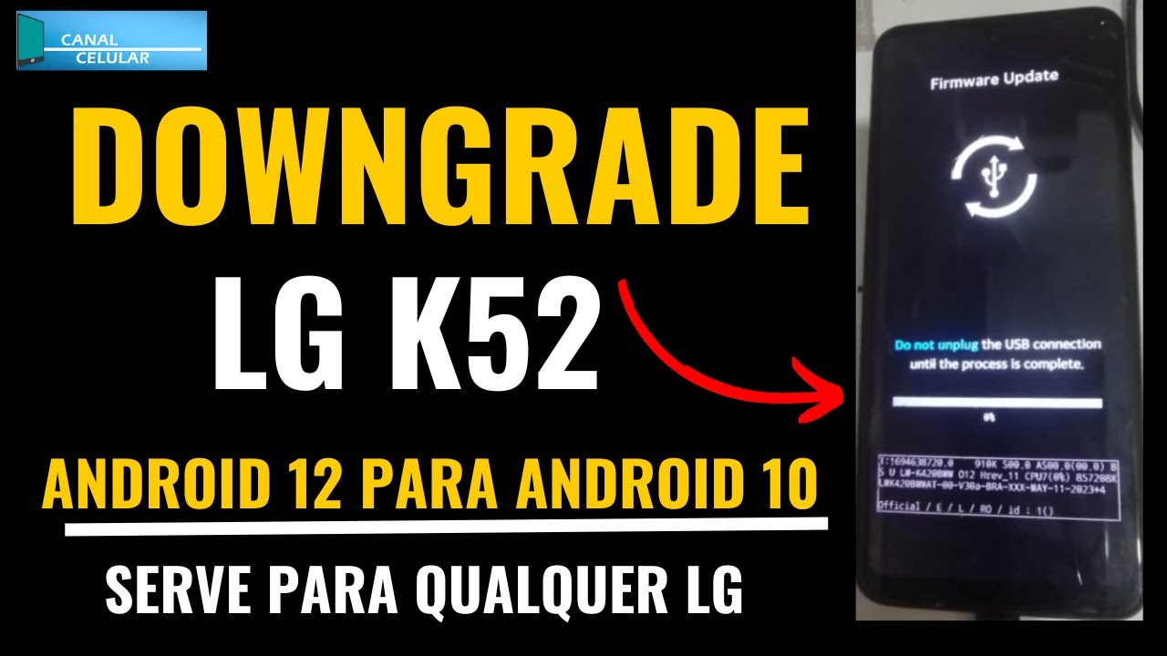 Downgrade LG K52 Android 12 para Android 10 !