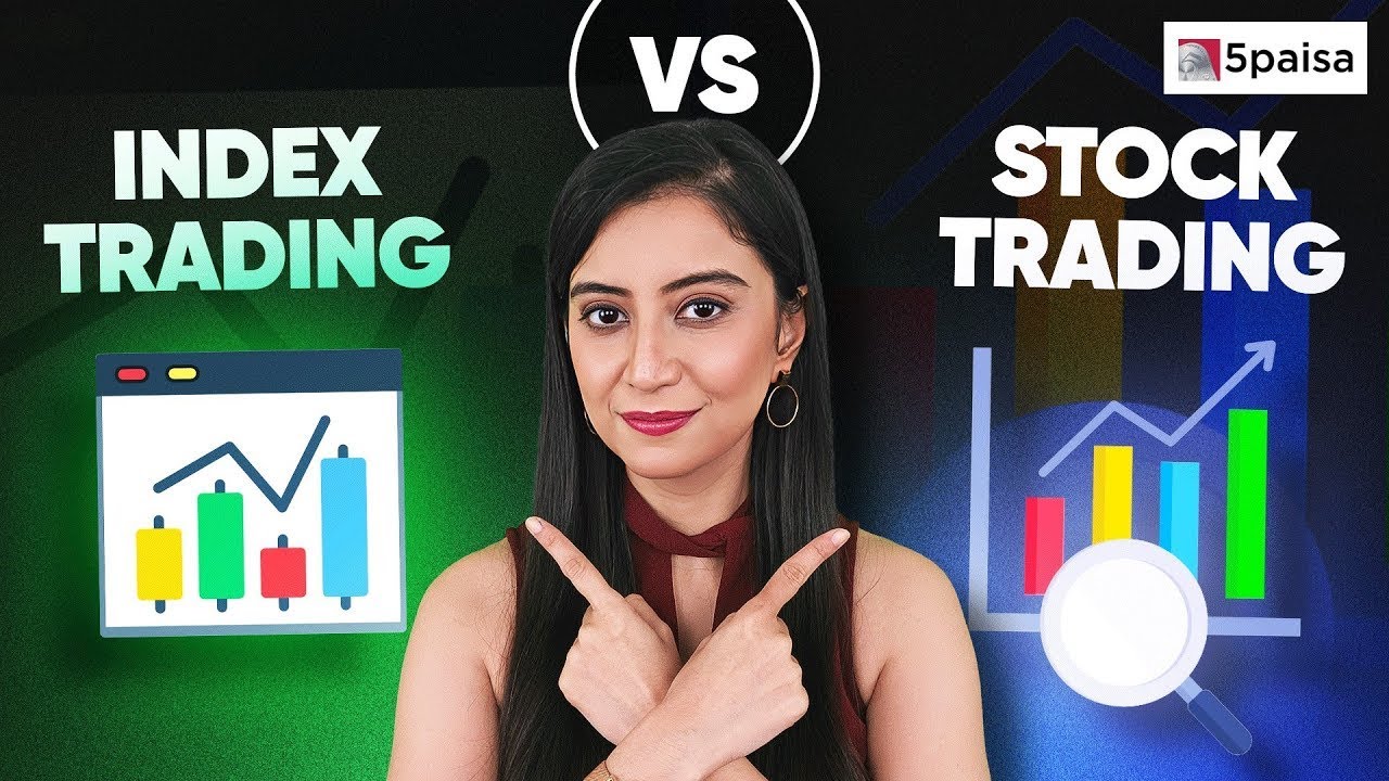 Stock Trading vs Index Trading: What's Better? | Difference between Index Trading and Stock Trading