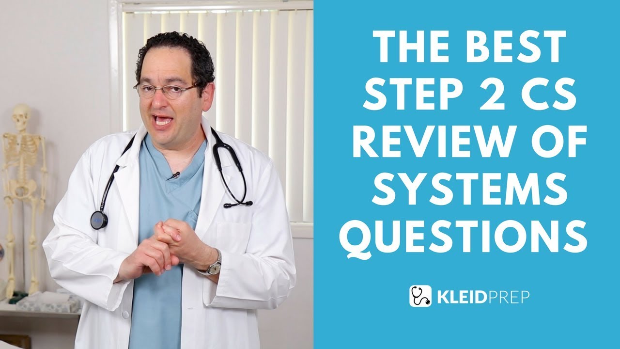 The best step 2 CS review of systems questions