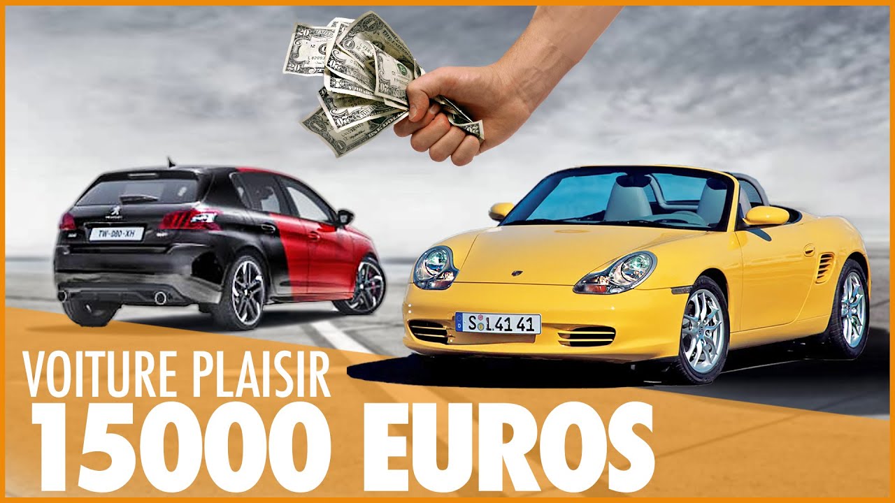 QUELLE VOITURE PLAISIR PAS CHÈRE ? (Budget max 15 000 euros)