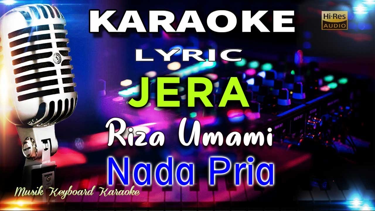 Jera - Riza Umami (Nada Pria) Karaoke Tanpa Vokal