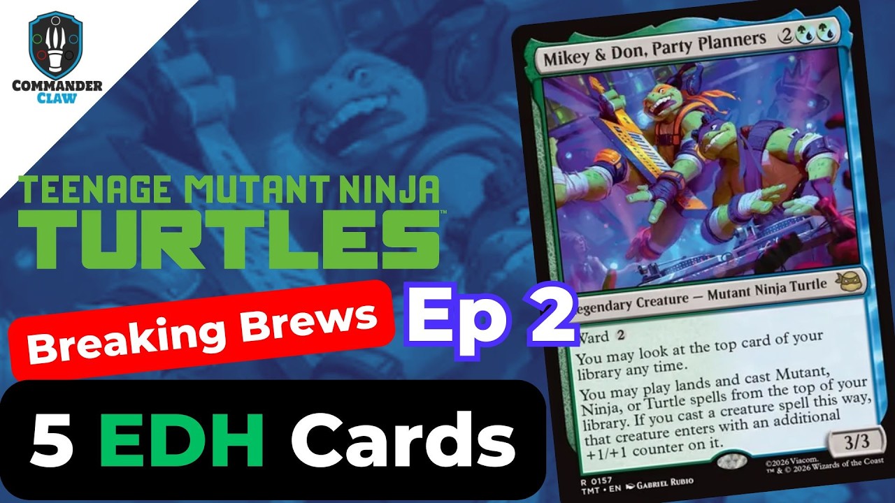 Add These: 5 Cards for Mikey & Don, Party Planners | #TMNT #MTG | Breaking Brews Ep 2