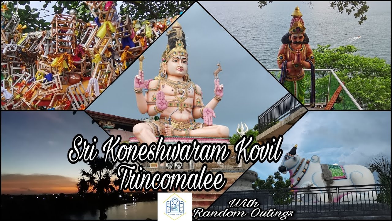 Sri Thirukoneswaram Kovil / Koneswaram Temple - Trincomalee / කෝනේෂ්වරන් කෝවිල / Random Outings