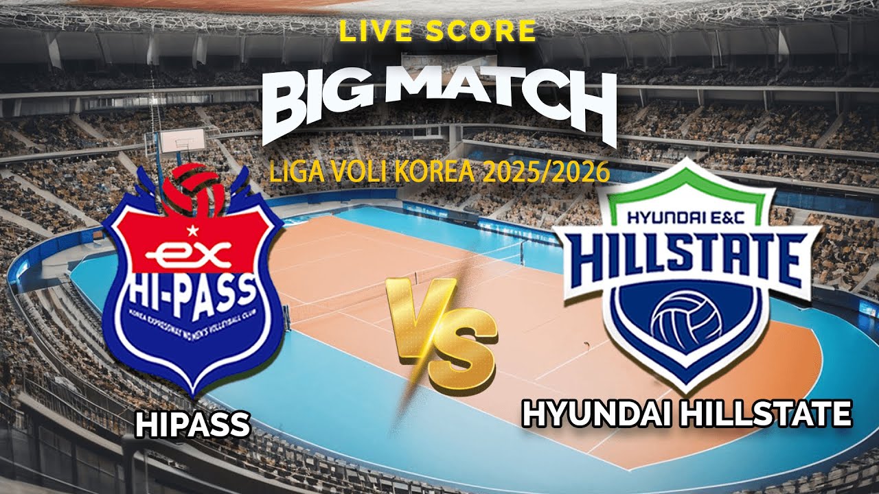 🔴HIPASS VS HYUNDAI HILLSTATE | LIGA VOLI KOREA | LIVE SCORE
