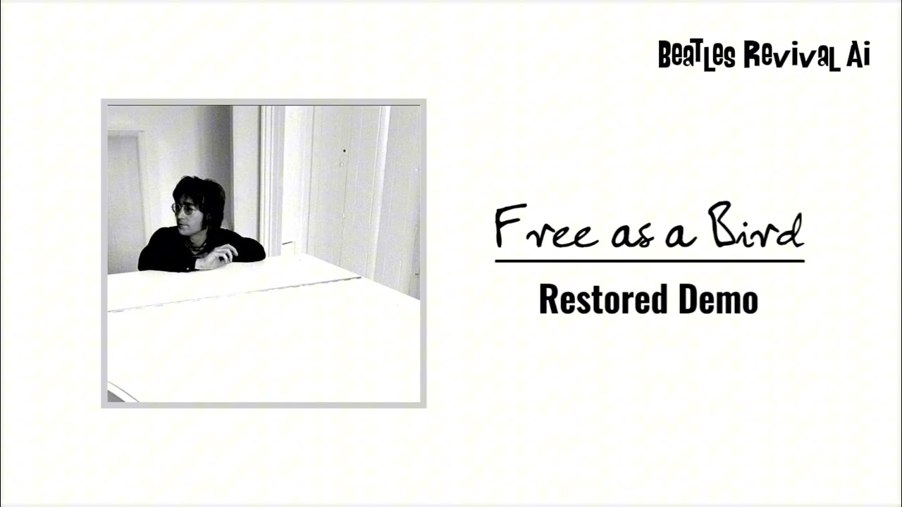 Free As A Bird - John Lennon (Cleaned & Restored Demo)