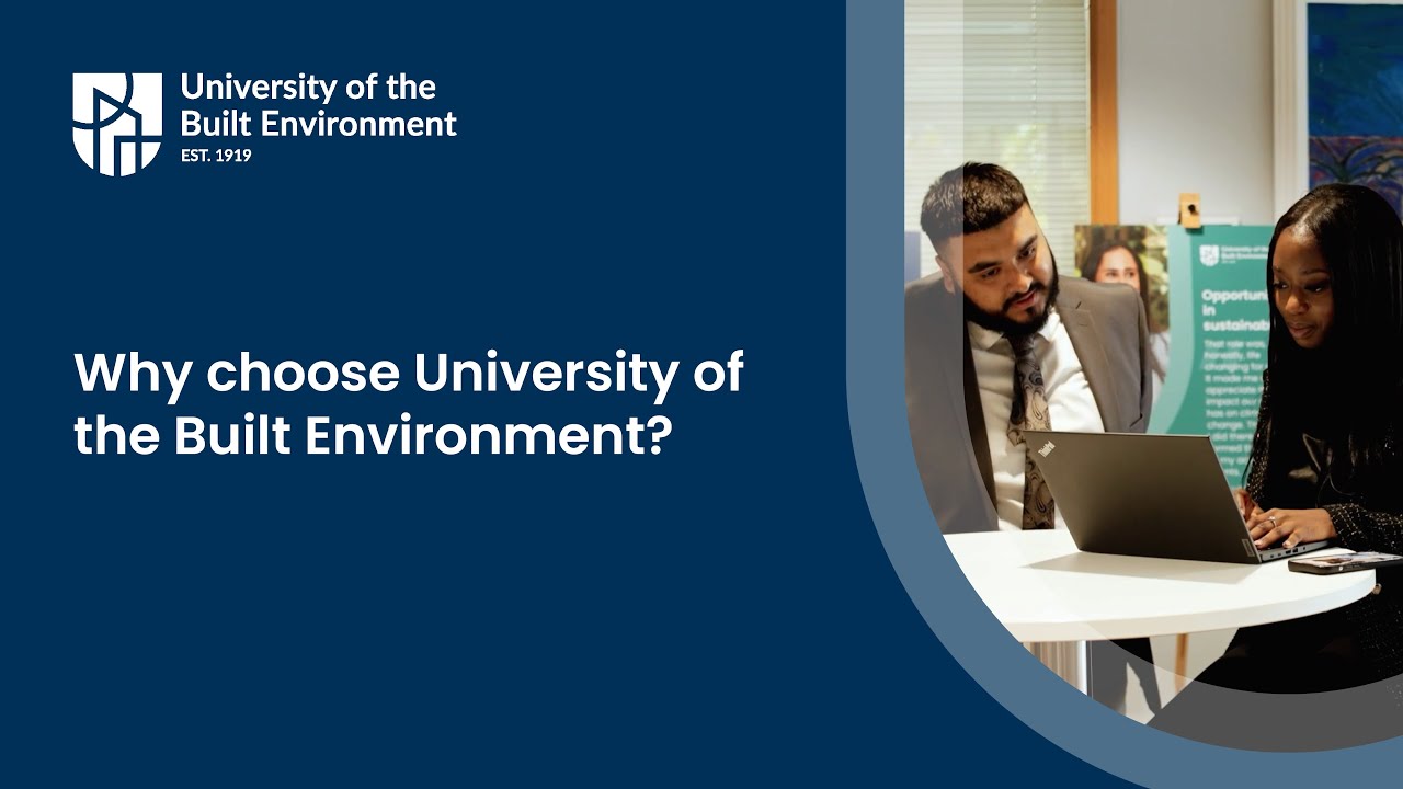 Why choose University of the Built Environment?