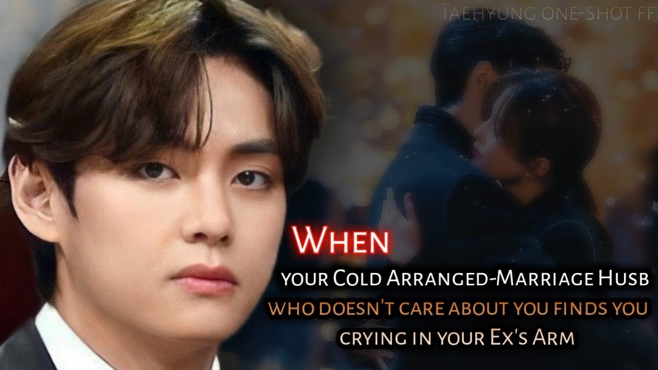 TAEHYUNG FF ONE-SHOT | Когда твой холодный муж по договоренности, которому на тебя наплевать