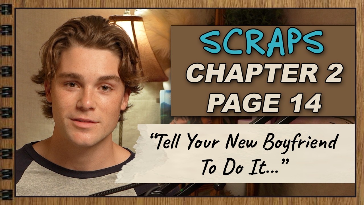 &ldquo;Tell Your New Boyfriend To Do It...&rdquo; | SCRAPS Audiobook &ndash; Chapter 2, Page 14 (YA Gay Romance)