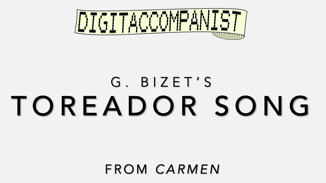 Toreador Song &ndash; Digital Accompaniment