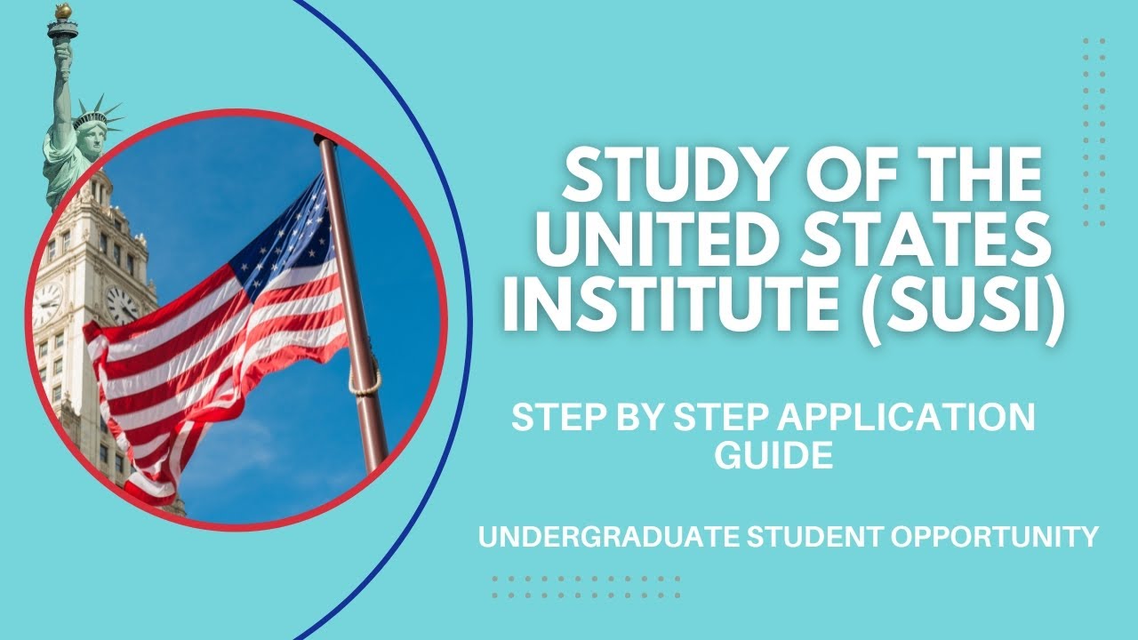 SUSI 2025 | SUSI Summer Exchange Program | How to Apply