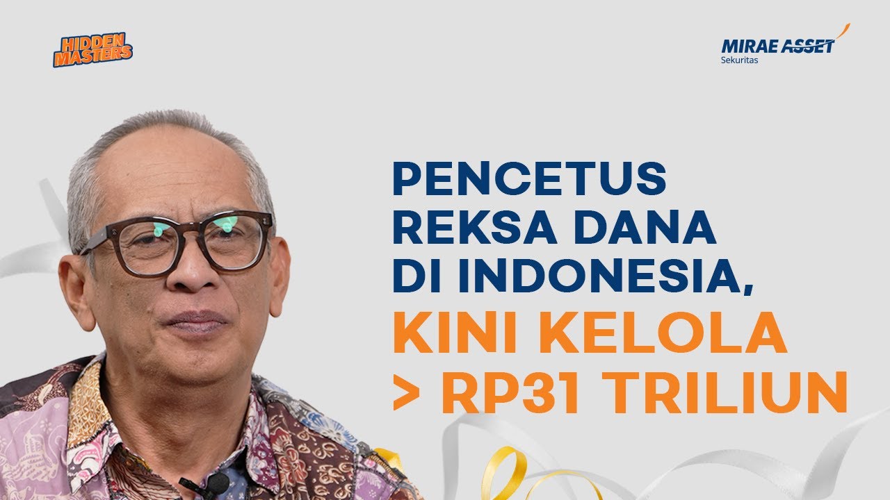 Dari Pencetus Reksa Dana di Indonesia, Putut Endro Andanawarih Kini Kelola Rp31 T | Hidden Masters