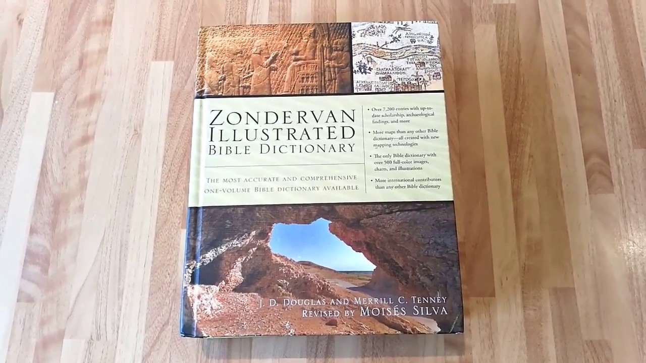 A look at the Zondervan Illustrated Bible Dictionary