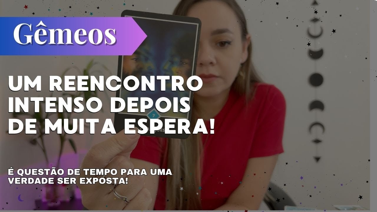 ❤️GÊMEOS✨É QUESTÃO DE TEMPO PRA UMA VERDADE SER EXPOSTA E ESSE REENCONTRO ACONTECER🔥😳