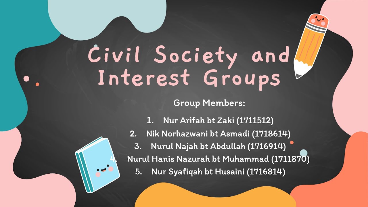 GROUP 3 CIVIL SOCIETY AND INTEREST GROUPS