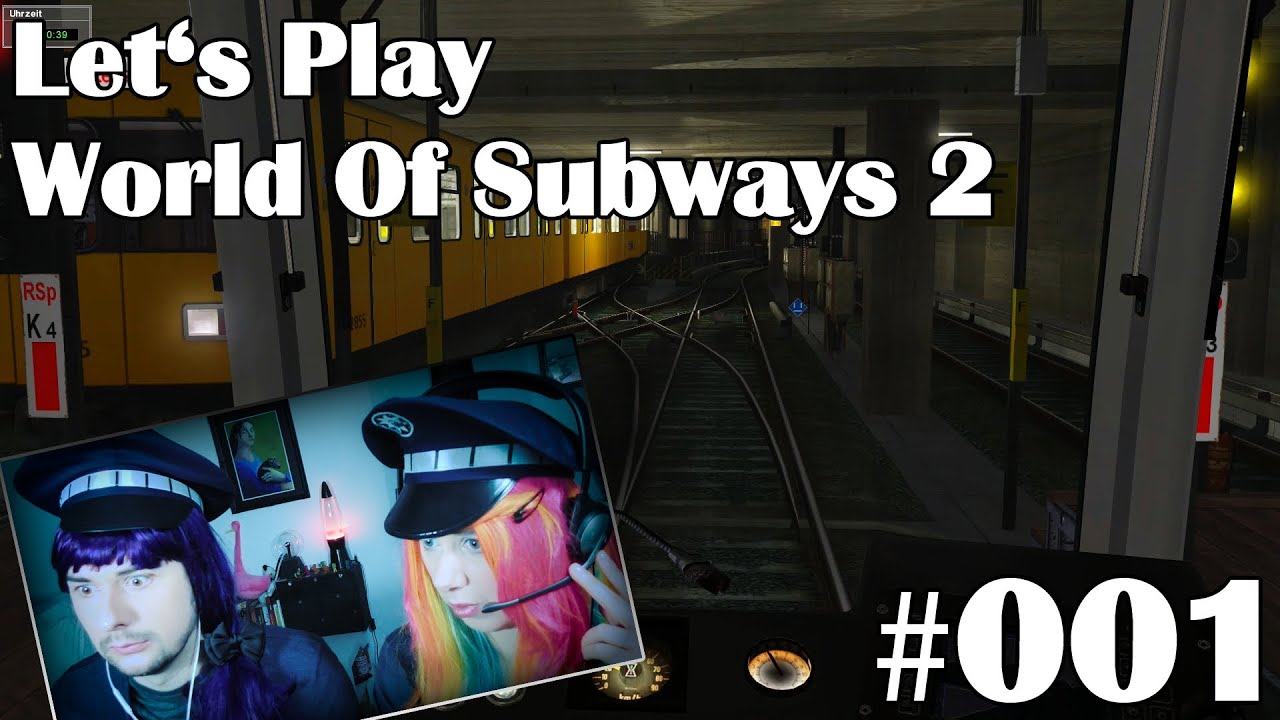 Let's Play World of Subways 2 - Berlin U7 ☆ #001 ☆ &ldquo;Einsteigen bitte!&rdquo; ☆ Facecam ☆ fabelay