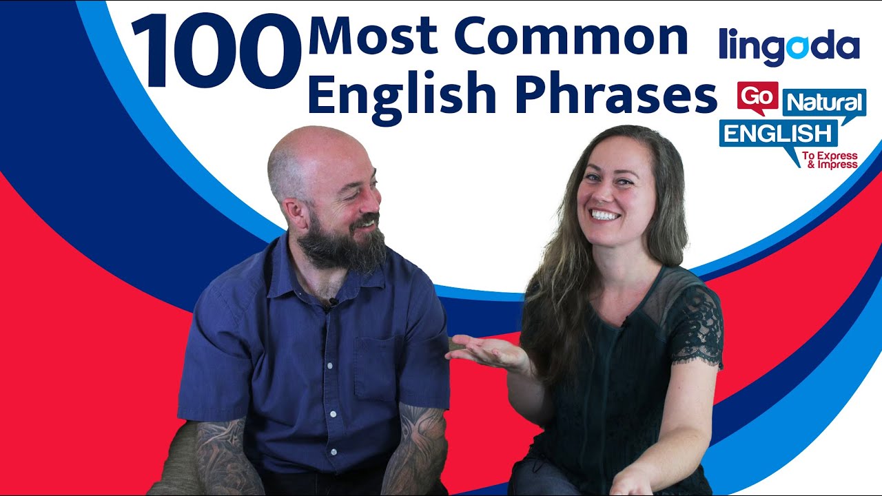 100 Common English Phrases for Natural Conversation | Go Natural English