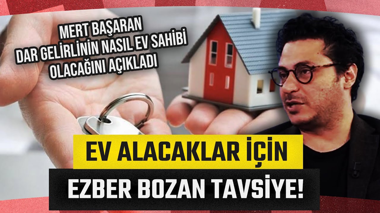 Ekonomist Mert Başaran, Dar Gelirlinin Nasıl Ev Sahibi Olacağını A&ccedil;ıkladı &ndash; TGRT Haber