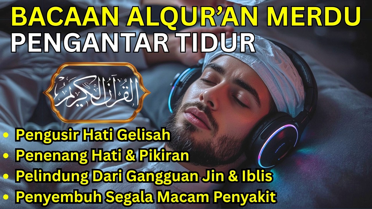 MUROTAL TENANGKAN FIKIRAN DAN HATI GELISAH, QURAN MERDU PENGANTAR TIDUR, AR RAHMAN, AL KAHFI