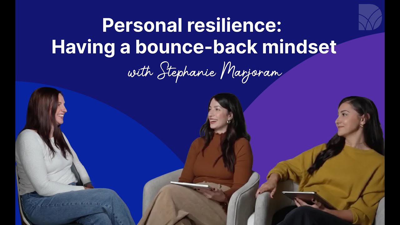 Personal resilience: Having a bounce-back mindset