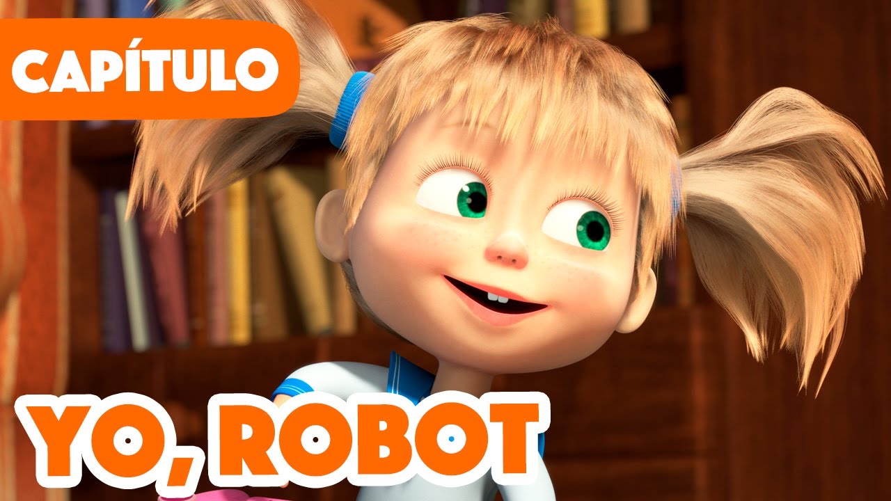 Masha y el Oso 💥 NUEVO CAPÍTULO 2023 💥 Yo, Robot 🦾🤖 (Capítulo 60)