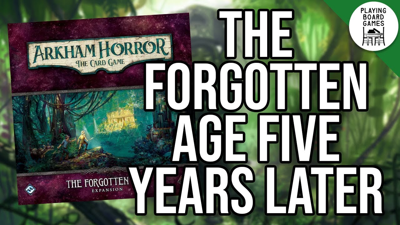 Rating The Forgotten Age cards 5ish years later! (Arkham Horror: The Card Game)