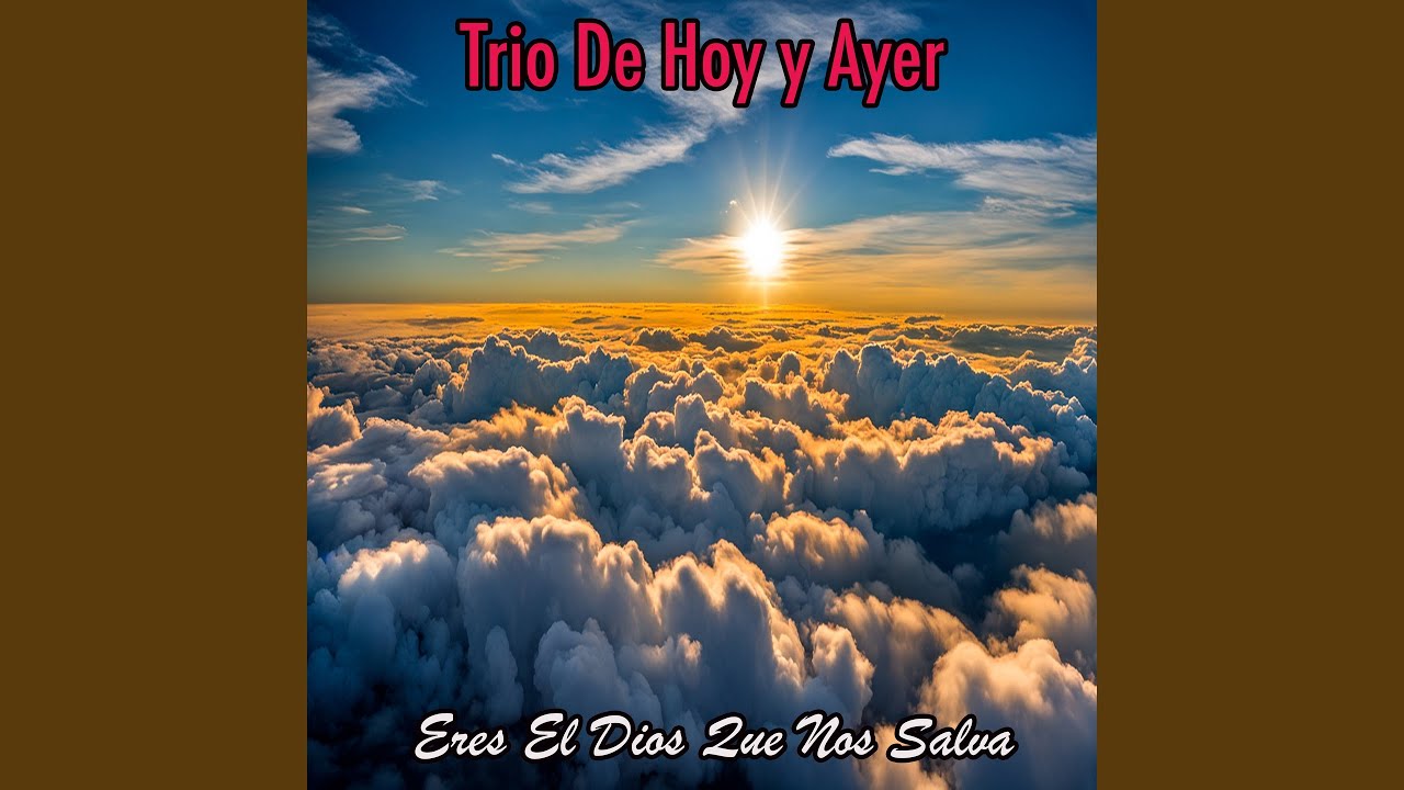 Eres El Dios Que Nos Salva