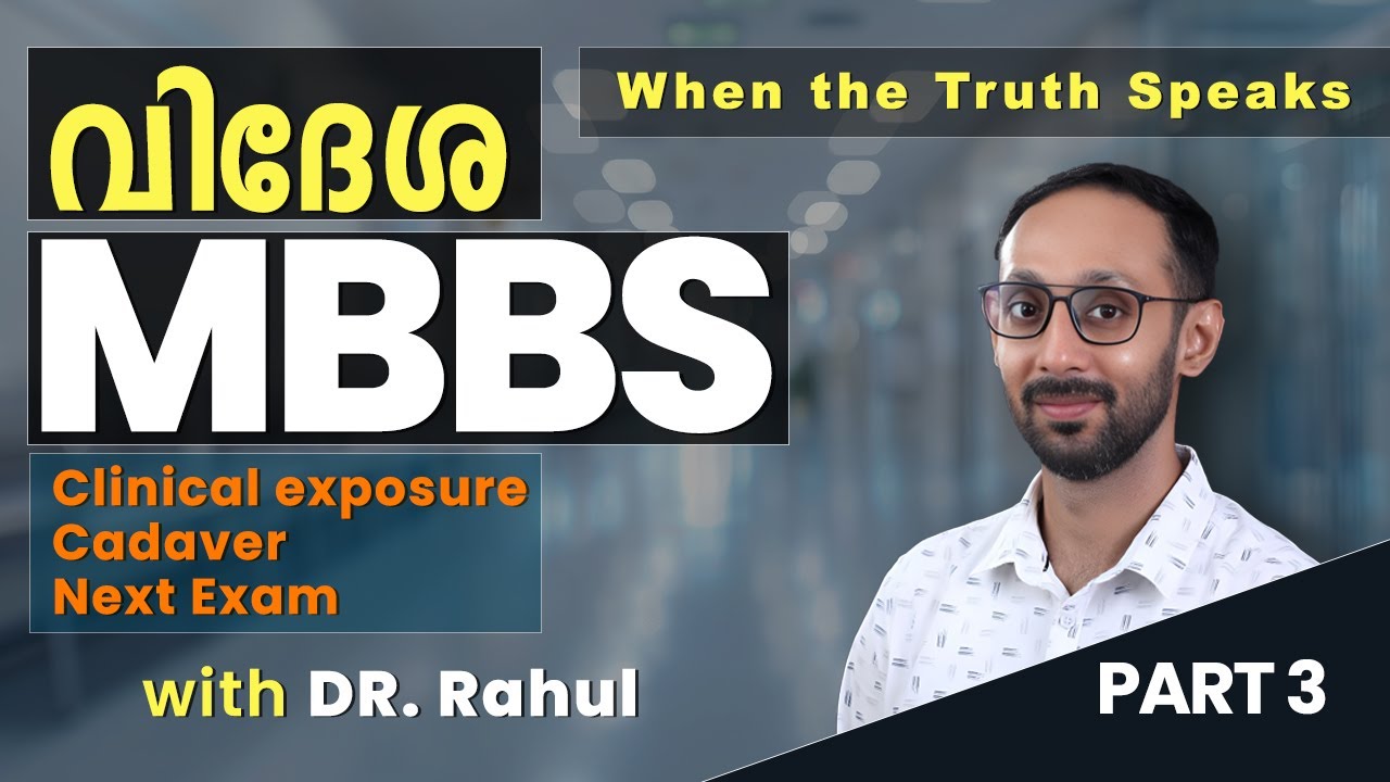 Study MBBS Abroad With Dr Rahul | Episode 03 in Malayalam 