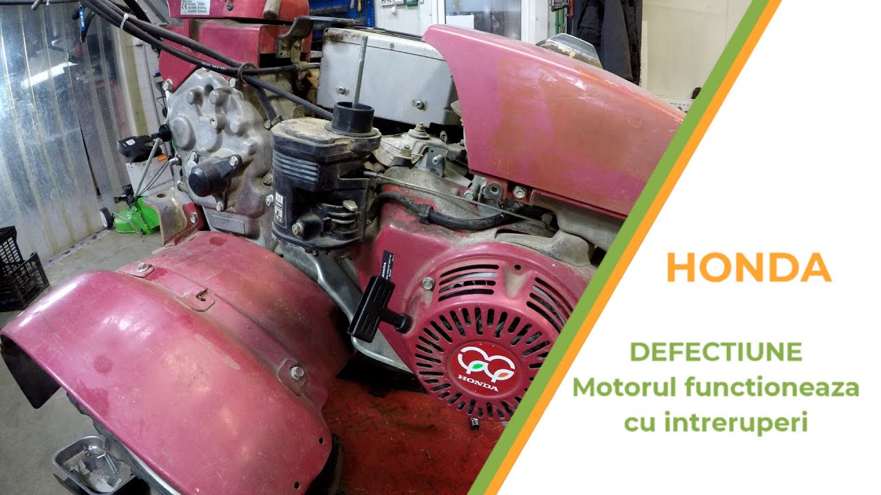 HONDA - Defecțiune la motor: funcționează cu întreruperi